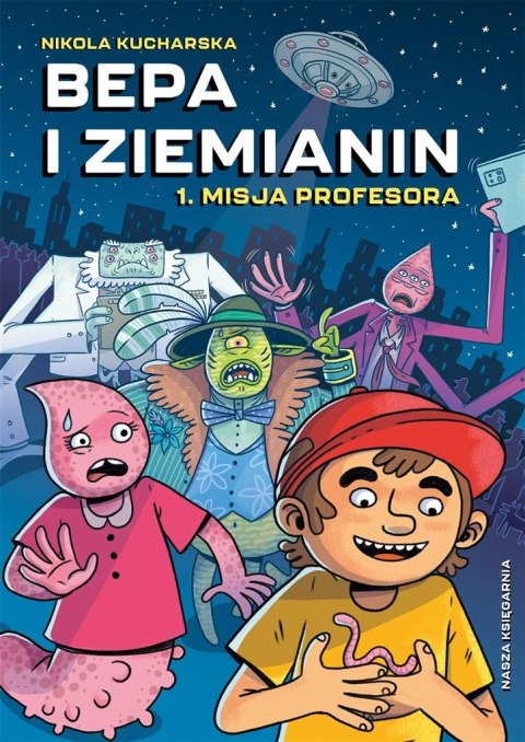 Bepa i Ziemianin T.1 Misja profesora Bepa i Ziemianin T.1 Misja profesora
