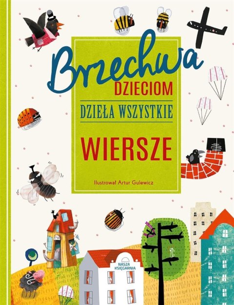 Brzechwa dzieciom. Dzieła wszystkie. Wiersze Brzechwa dzieciom. Dzieła wszystkie. Wiersze