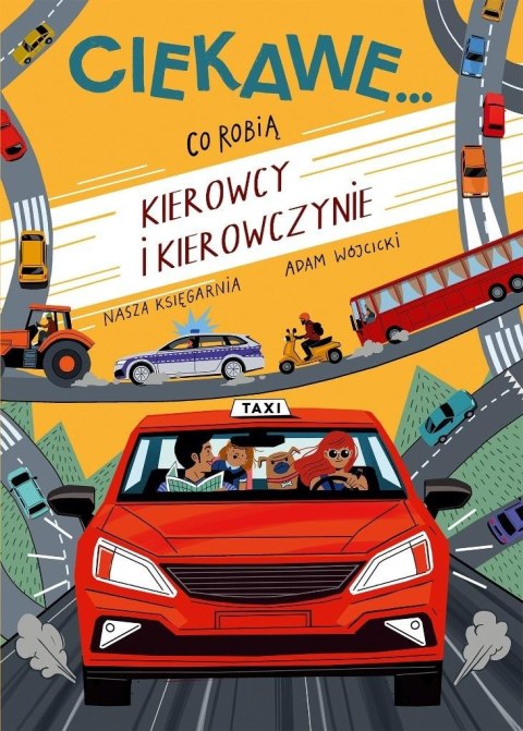 Co robią kierowcy i kierowczynie Co robią kierowcy i kierowczynie