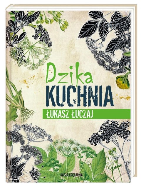 Dzika kuchnia Dzika kuchnia