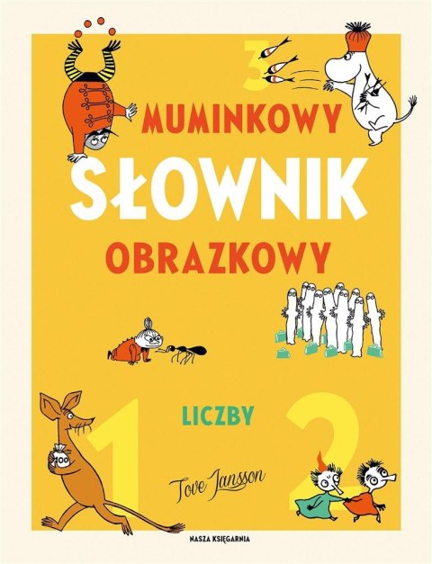 Muminkowy słownik obrazkowy. Liczby Muminkowy słownik obrazkowy. Liczby
