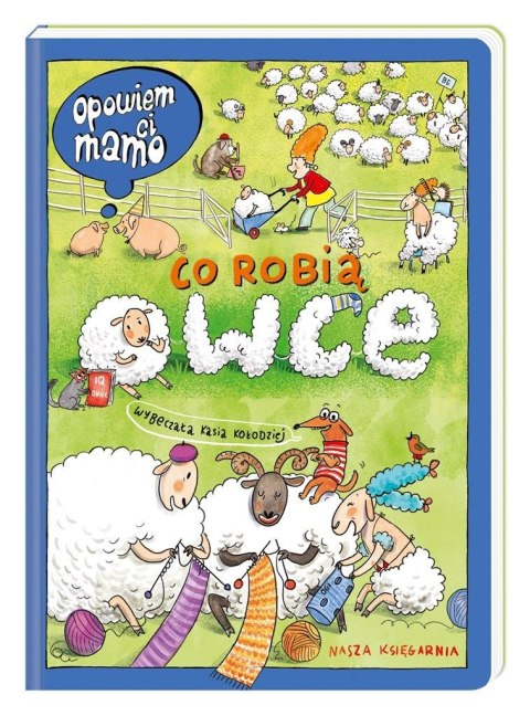 Opowiem ci, mamo, co robią owce Opowiem ci, mamo, co robią owce
