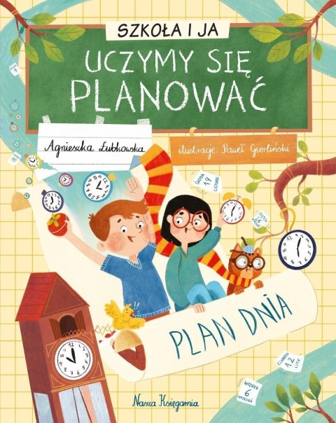 Szkoła i ja. Uczymy się planować Szkoła i ja. Uczymy się planować