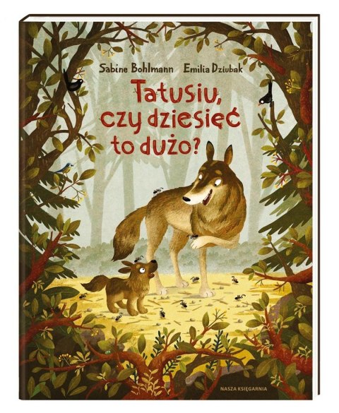 Tatusiu, czy dziesięć to dużo? Tatusiu, czy dziesięć to dużo?