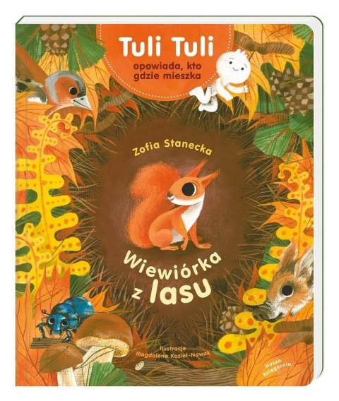 Wiewiórka z lasu. Tuli Tuli opowiada.. Wiewiórka z lasu. Tuli Tuli opowiada..