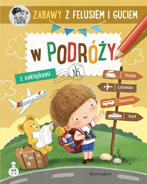Zabawy z Felusiem i Guciem. W podróży Zabawy z Felusiem i Guciem. W podróży